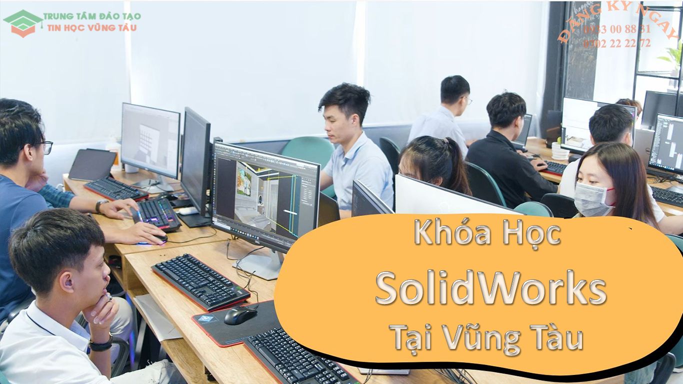 Lớp học SolidWorks tin học ngoại ngữ Vũng Tàu